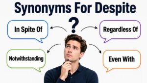 synonyms for despite