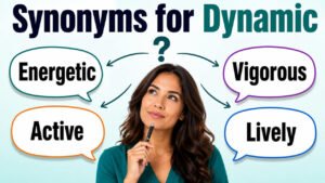 synonyms for dynamic