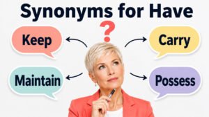 synonyms for have