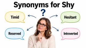 Synonyms for Shy