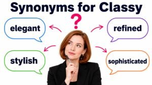 synonyms for classy