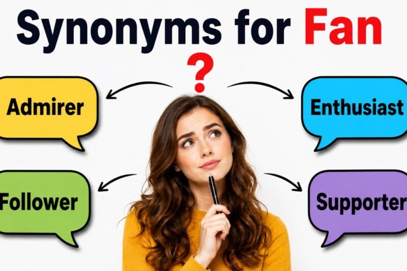 42+ Synonyms for Fan: Meaning, Examples & Best Uses