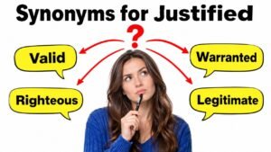 Synonyms for Justified