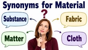 synonyms for material