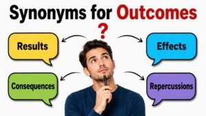 synonyms for outcomes