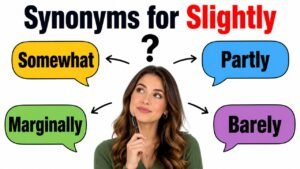 synonyms for slightly