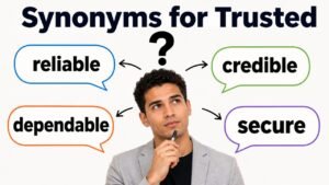 synonyms for trusted